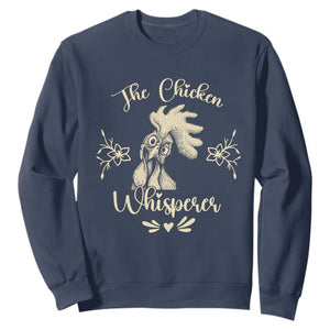 Funny Chicken Lover Gift Sweatshirt The Chicken Whisperer TS12 Navy Print Your Wear