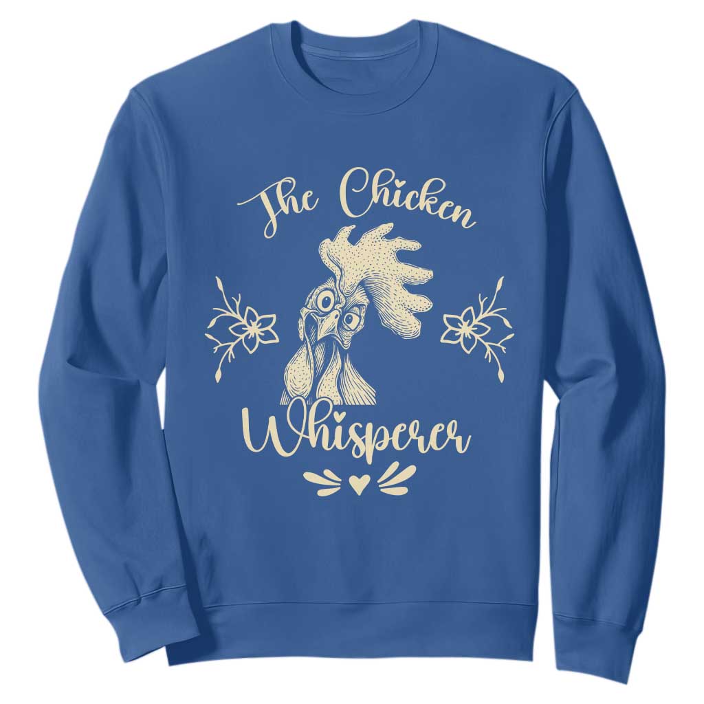 Funny Chicken Lover Gift Sweatshirt The Chicken Whisperer TS12 Royal Blue Print Your Wear