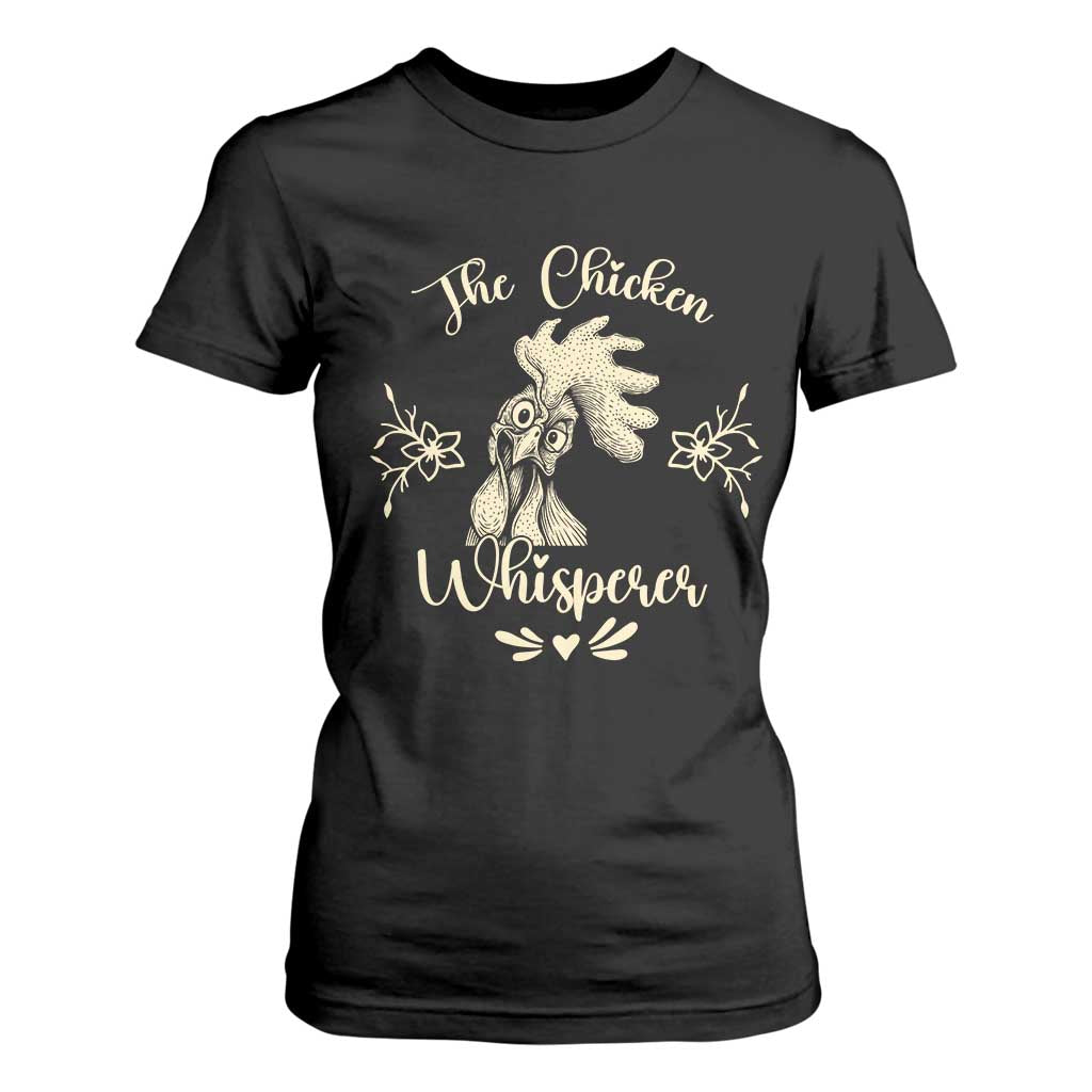 Funny Chicken Lover Gift T Shirt For Women The Chicken Whisperer TS12 Black Print Your Wear