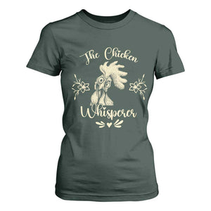 Funny Chicken Lover Gift T Shirt For Women The Chicken Whisperer TS12 Dark Forest Green Print Your Wear