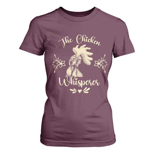 Funny Chicken Lover Gift T Shirt For Women The Chicken Whisperer TS12 Maroon Print Your Wear