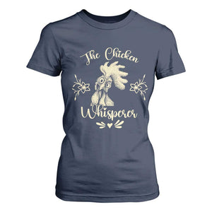 Funny Chicken Lover Gift T Shirt For Women The Chicken Whisperer TS12 Navy Print Your Wear