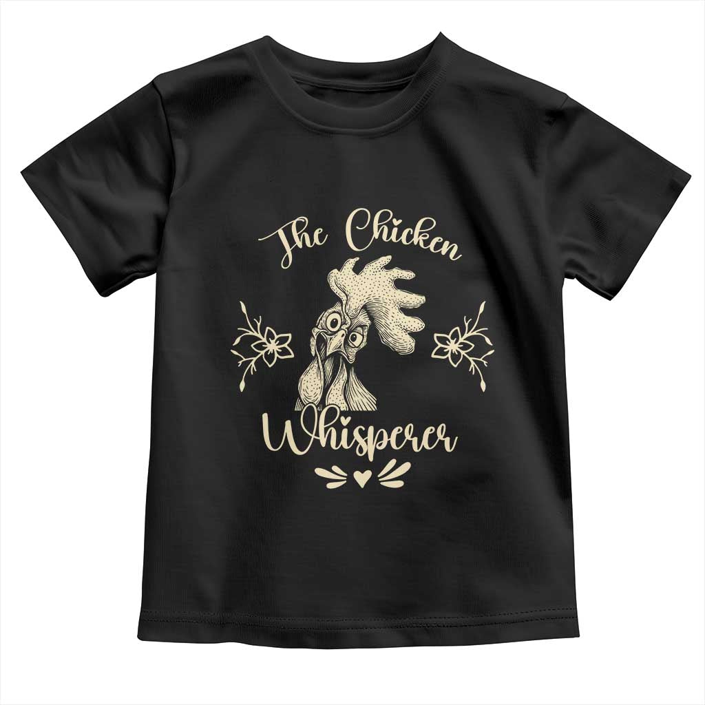 Funny Chicken Lover Gift Toddler T Shirt The Chicken Whisperer TS12 Black Print Your Wear