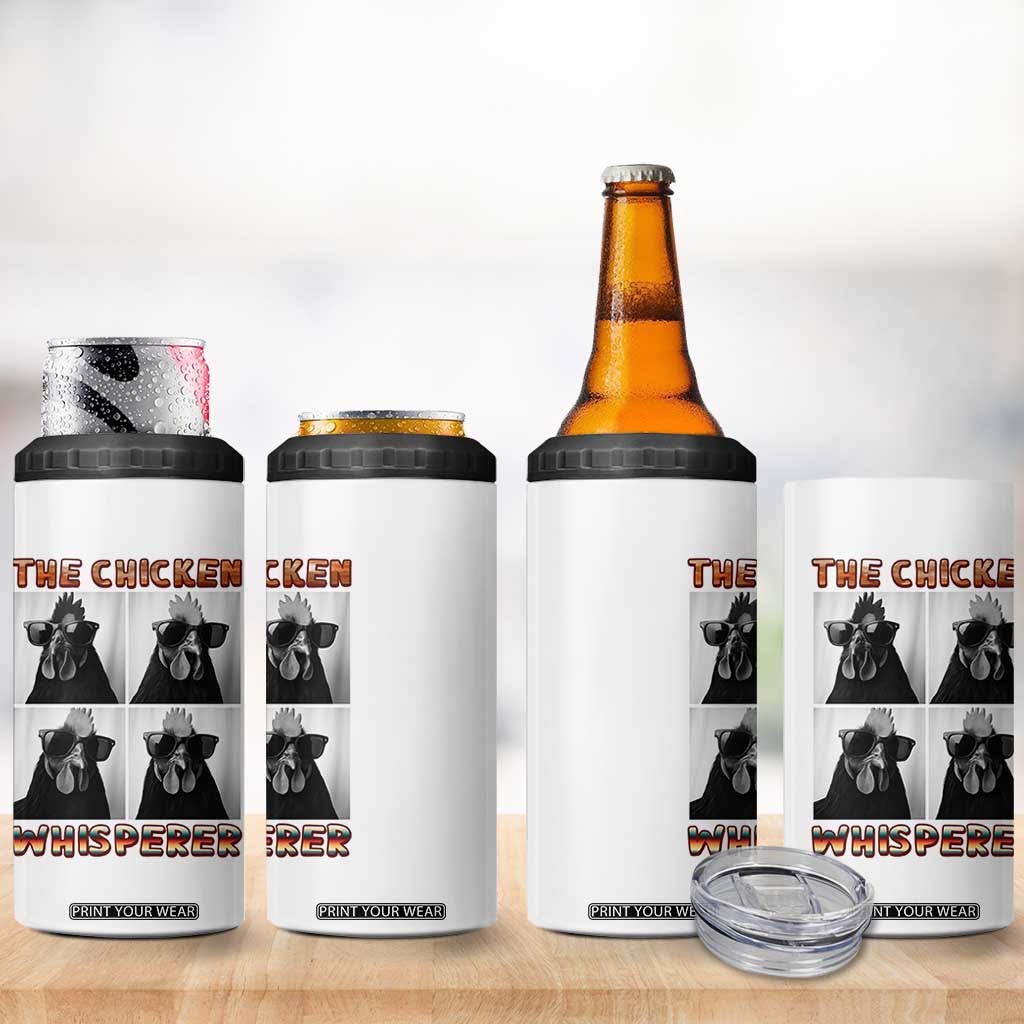 Funny Farm Animal Gift 4 in 1 Can Cooler Tumbler The Chicken Whisperer TS12 Print Your Wear