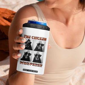 Funny Farm Animal Gift 4 in 1 Can Cooler Tumbler The Chicken Whisperer TS12 Print Your Wear