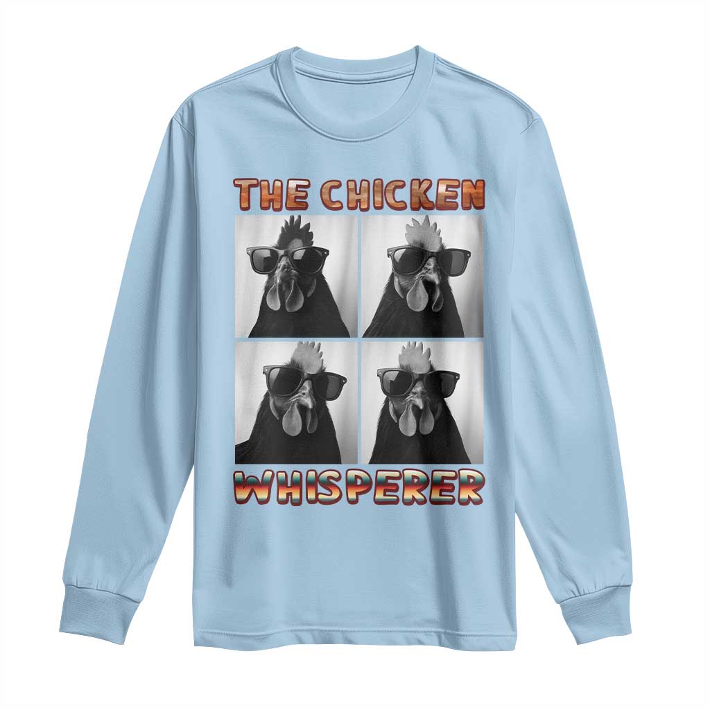 Funny Farm Animal Gift Long Sleeve Shirt The Chicken Whisperer TS12 Light Blue Print Your Wear