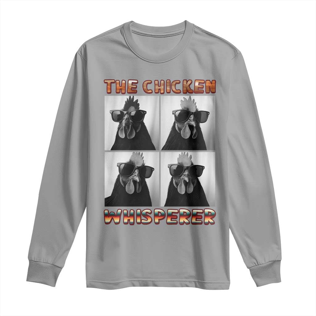 Funny Farm Animal Gift Long Sleeve Shirt The Chicken Whisperer TS12 Sport Gray Print Your Wear