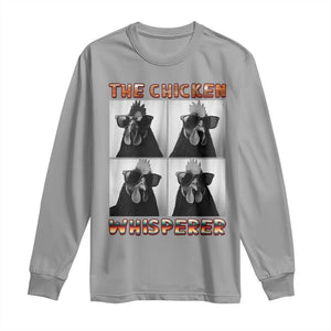 Funny Farm Animal Gift Long Sleeve Shirt The Chicken Whisperer TS12 Sport Gray Print Your Wear