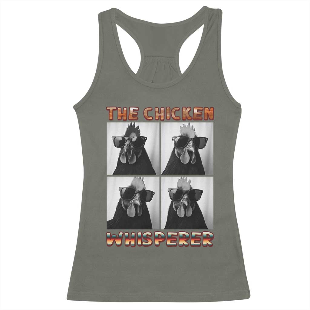Funny Farm Animal Gift Racerback Tank Top The Chicken Whisperer TS12 Military Green Print Your Wear