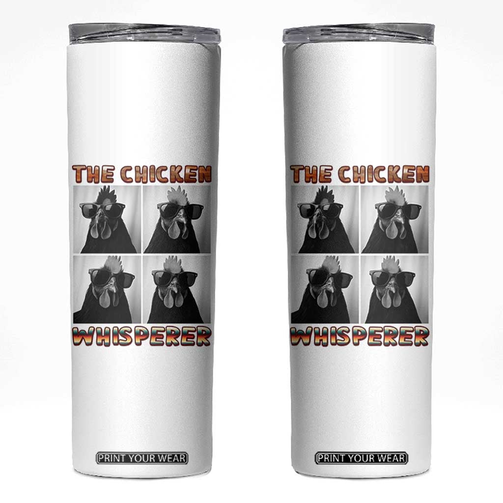 Funny Farm Animal Gift Skinny Tumbler The Chicken Whisperer TS12 White Print Your Wear