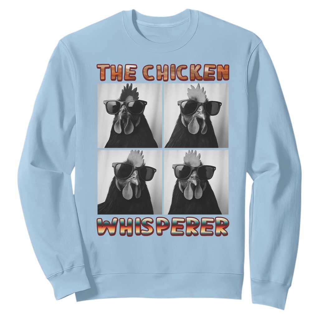 Funny Farm Animal Gift Sweatshirt The Chicken Whisperer TS12 Light Blue Print Your Wear