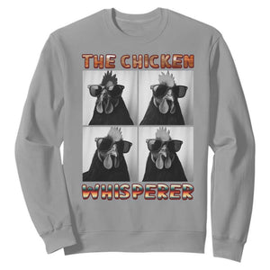 Funny Farm Animal Gift Sweatshirt The Chicken Whisperer TS12 Sport Gray Print Your Wear