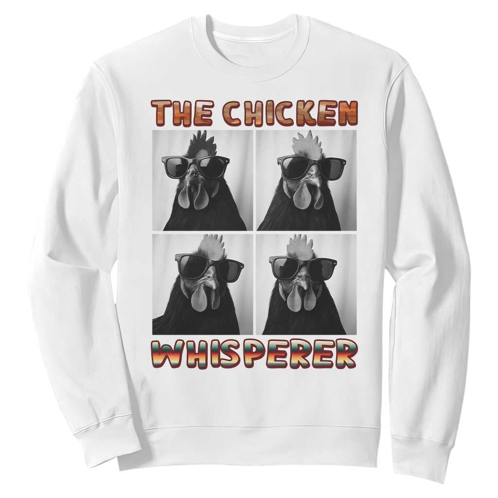 Funny Farm Animal Gift Sweatshirt The Chicken Whisperer TS12 White Print Your Wear