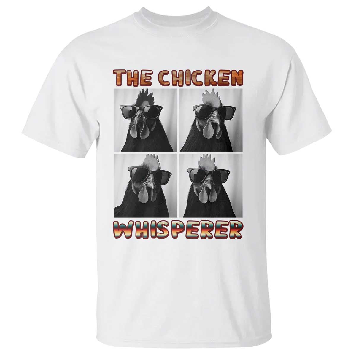 Funny Farm Animal Gift T Shirt The Chicken Whisperer TS12 White Print Your Wear