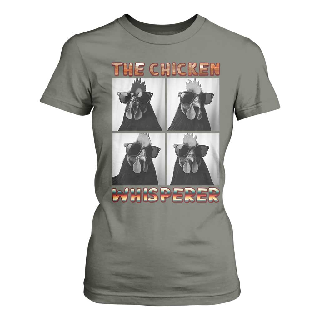 Funny Farm Animal Gift T Shirt For Women The Chicken Whisperer TS12 Military Green Print Your Wear