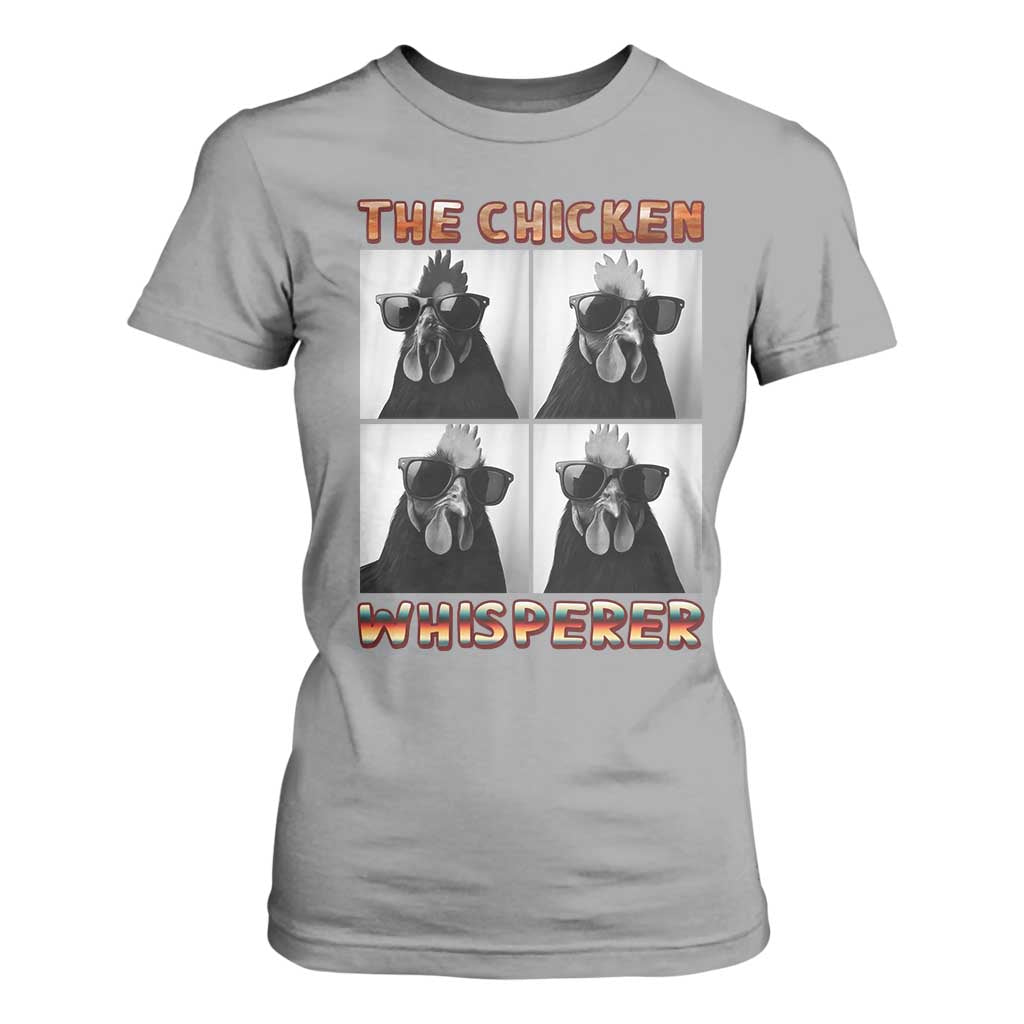 Funny Farm Animal Gift T Shirt For Women The Chicken Whisperer TS12 Sport Gray Print Your Wear