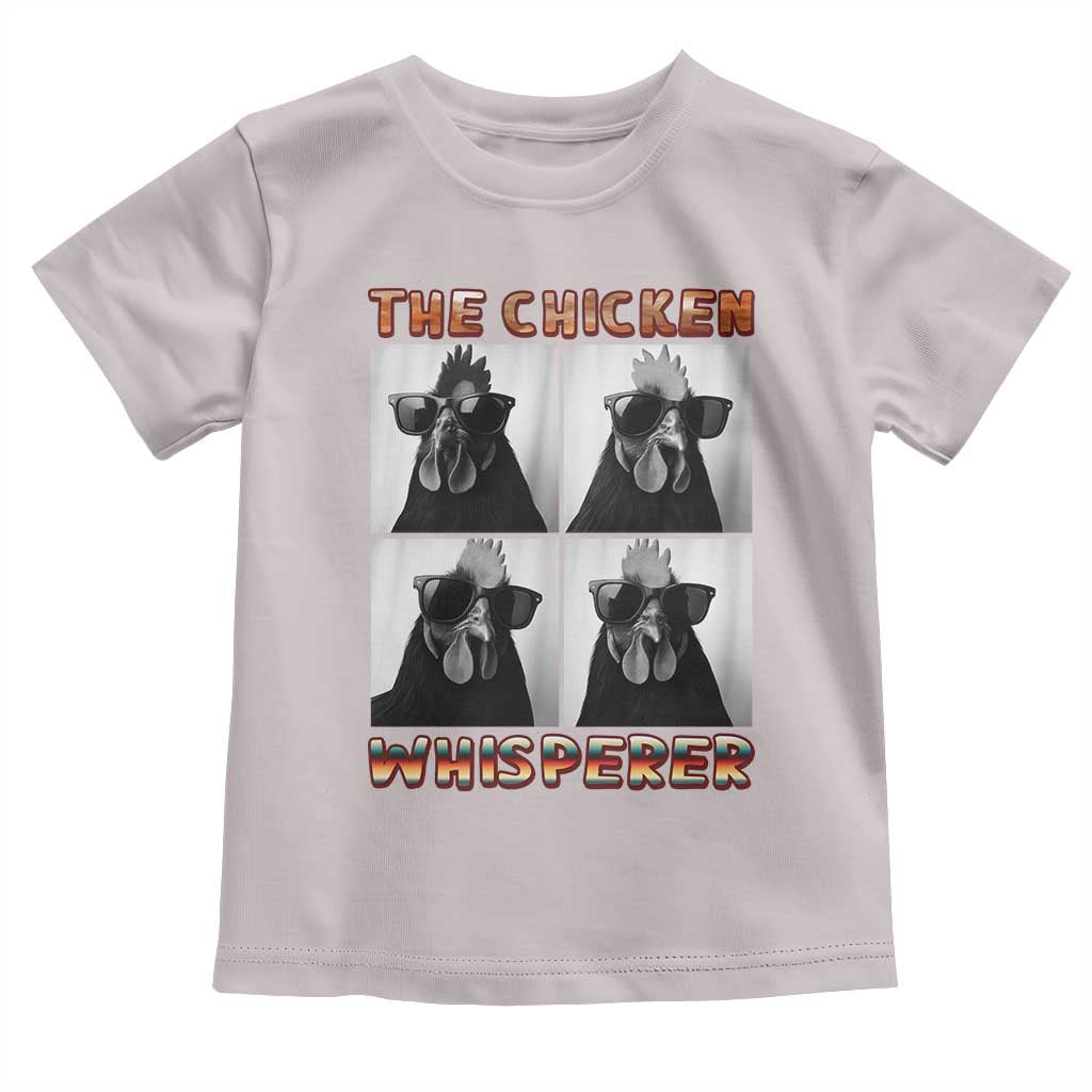 Funny Farm Animal Gift Toddler T Shirt The Chicken Whisperer TS12 Ice Gray Print Your Wear