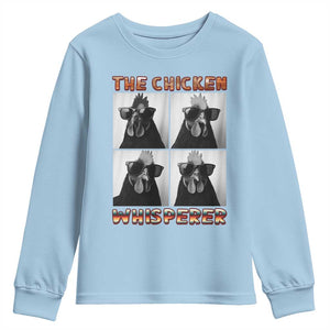 Funny Farm Animal Gift Youth Sweatshirt The Chicken Whisperer TS12 Light Blue Print Your Wear