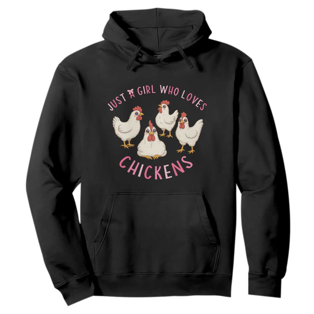 Chicken Lover Gift Hoodie Just A Girl Who Loves Chickens TS12 Black Print Your Wear