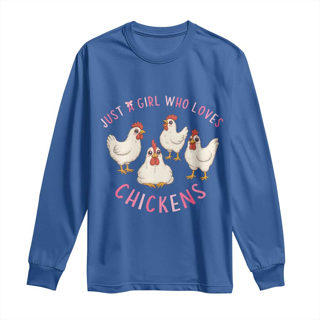 Chicken Lover Gift Long Sleeve Shirt Just A Girl Who Loves Chickens TS12 Royal Blue Print Your Wear