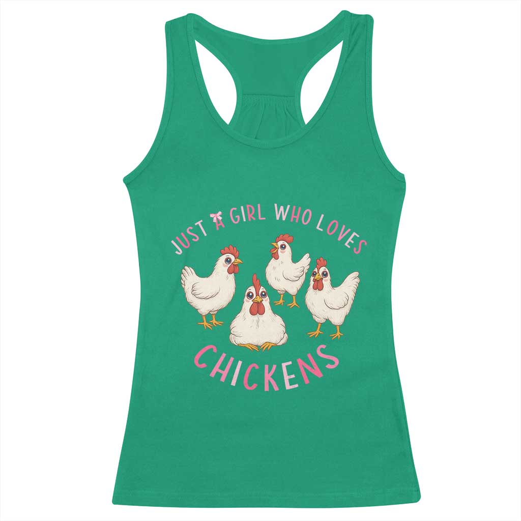 Chicken Lover Gift Racerback Tank Top Just A Girl Who Loves Chickens TS12 Irish Green Print Your Wear