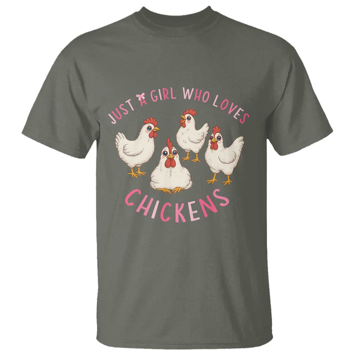 Chicken Lover Gift T Shirt Just A Girl Who Loves Chickens TS12 Military Green Print Your Wear
