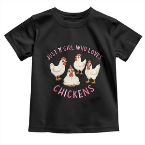 Chicken Lover Gift Toddler T Shirt Just A Girl Who Loves Chickens TS12 Black Print Your Wear