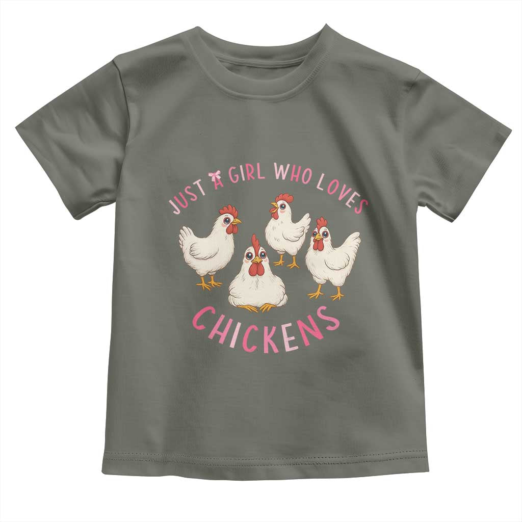 Chicken Lover Gift Toddler T Shirt Just A Girl Who Loves Chickens TS12 Military Green Print Your Wear
