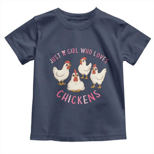 Chicken Lover Gift Toddler T Shirt Just A Girl Who Loves Chickens TS12 Navy Print Your Wear