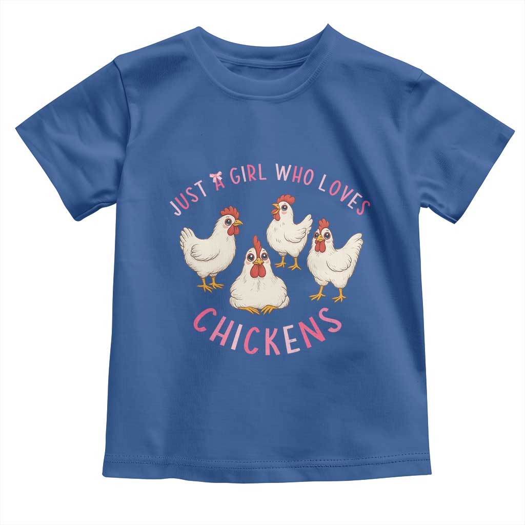Chicken Lover Gift Toddler T Shirt Just A Girl Who Loves Chickens TS12 Royal Blue Print Your Wear