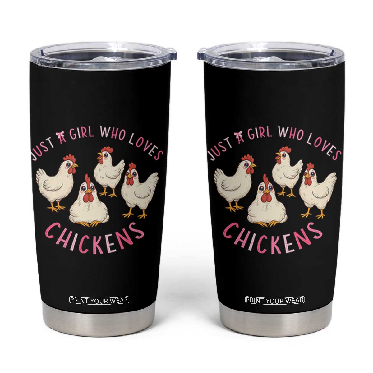 Chicken Lover Gift Tumbler Cup Just A Girl Who Loves Chickens TS12 Black Print Your Wear
