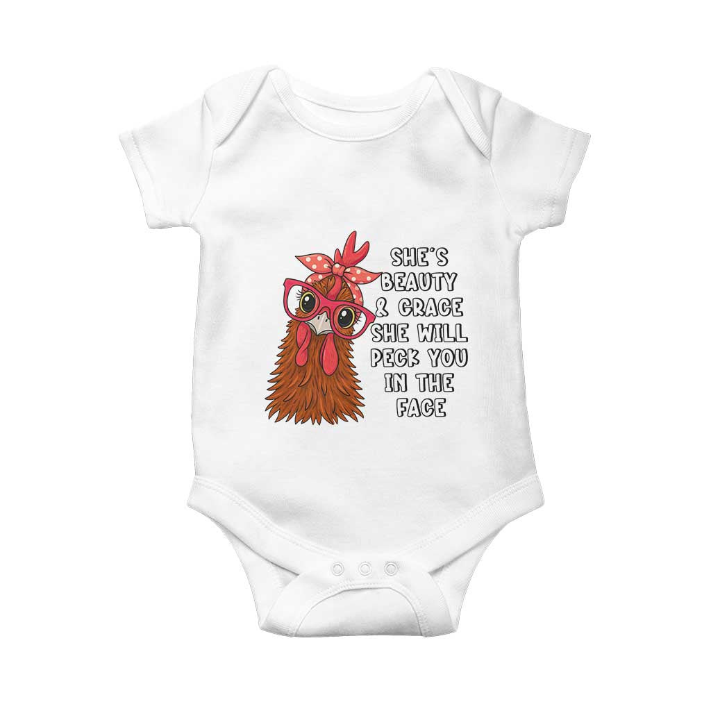 Funny Chicken Lover Gift Baby Onesie She Is Beauty And Grace She Will Peck You In The Face TS12 White Print Your Wear