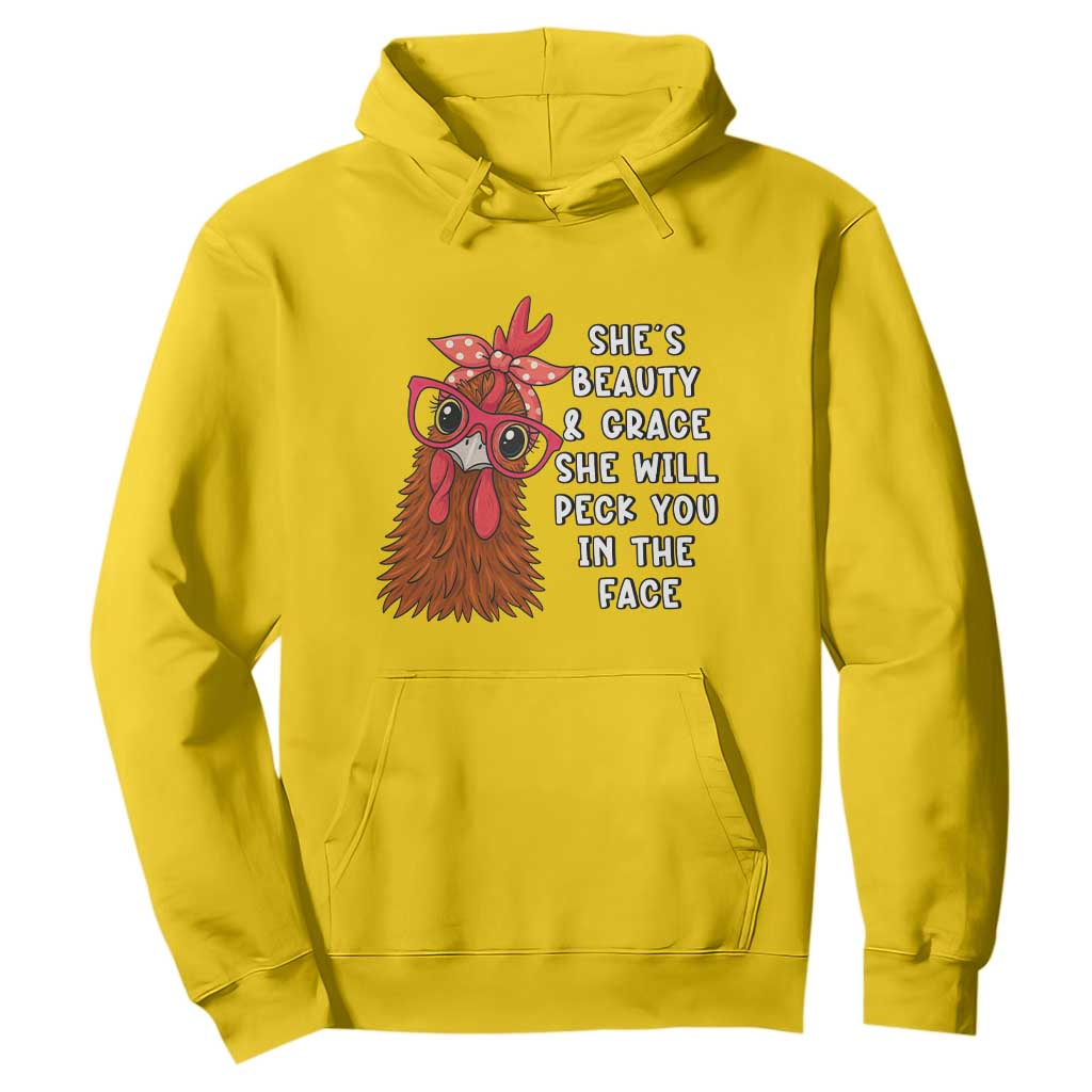 Funny Chicken Lover Gift Hoodie She Is Beauty And Grace She Will Peck You In The Face TS12 Daisy Print Your Wear