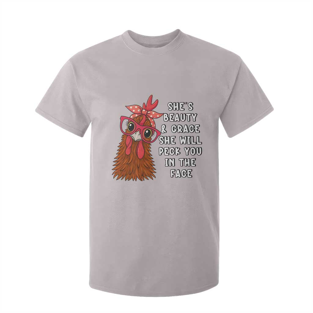 Funny Chicken Lover Gift T Shirt For Kid She Is Beauty And Grace She Will Peck You In The Face TS12 Ice Gray Print Your Wear