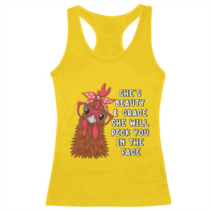 Funny Chicken Lover Gift Racerback Tank Top She Is Beauty And Grace She Will Peck You In The Face TS12 Daisy Print Your Wear
