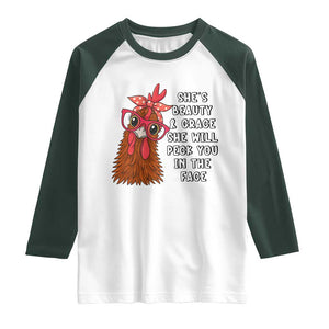 Funny Chicken Lover Gift Raglan Shirt She Is Beauty And Grace She Will Peck You In The Face TS12 White Dark Forest Green Print Your Wear