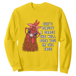 Funny Chicken Lover Gift Sweatshirt She Is Beauty And Grace She Will Peck You In The Face TS12 Daisy Print Your Wear