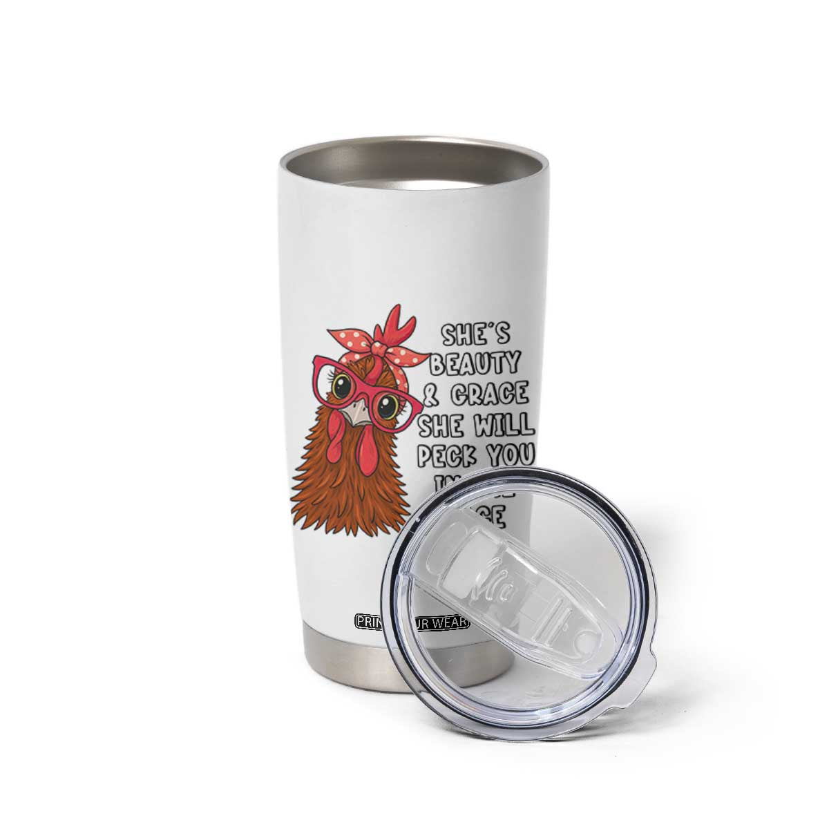 Funny Chicken Lover Gift Tumbler Cup She Is Beauty And Grace She Will Peck You In The Face TS12 Print Your Wear