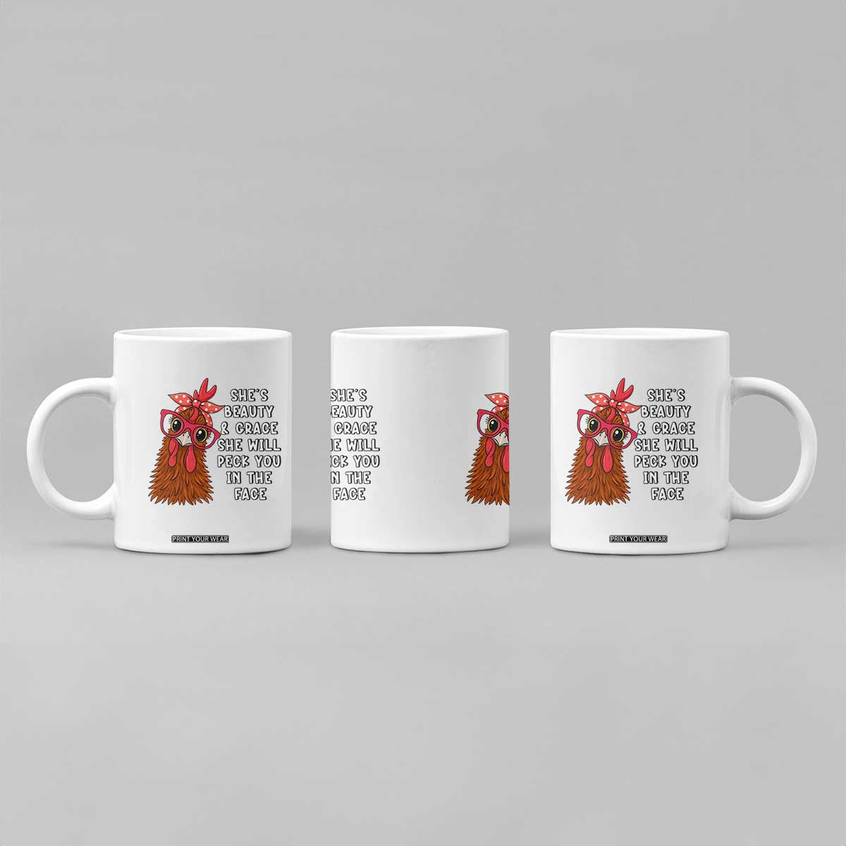 Funny Chicken Lover Gift Coffee Mug She Is Beauty And Grace She Will Peck You In The Face TS12 Print Your Wear