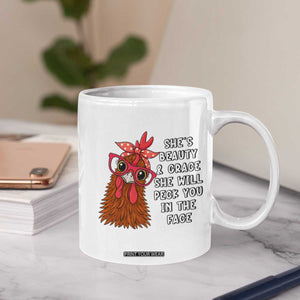 Funny Chicken Lover Gift Coffee Mug She Is Beauty And Grace She Will Peck You In The Face TS12 Print Your Wear