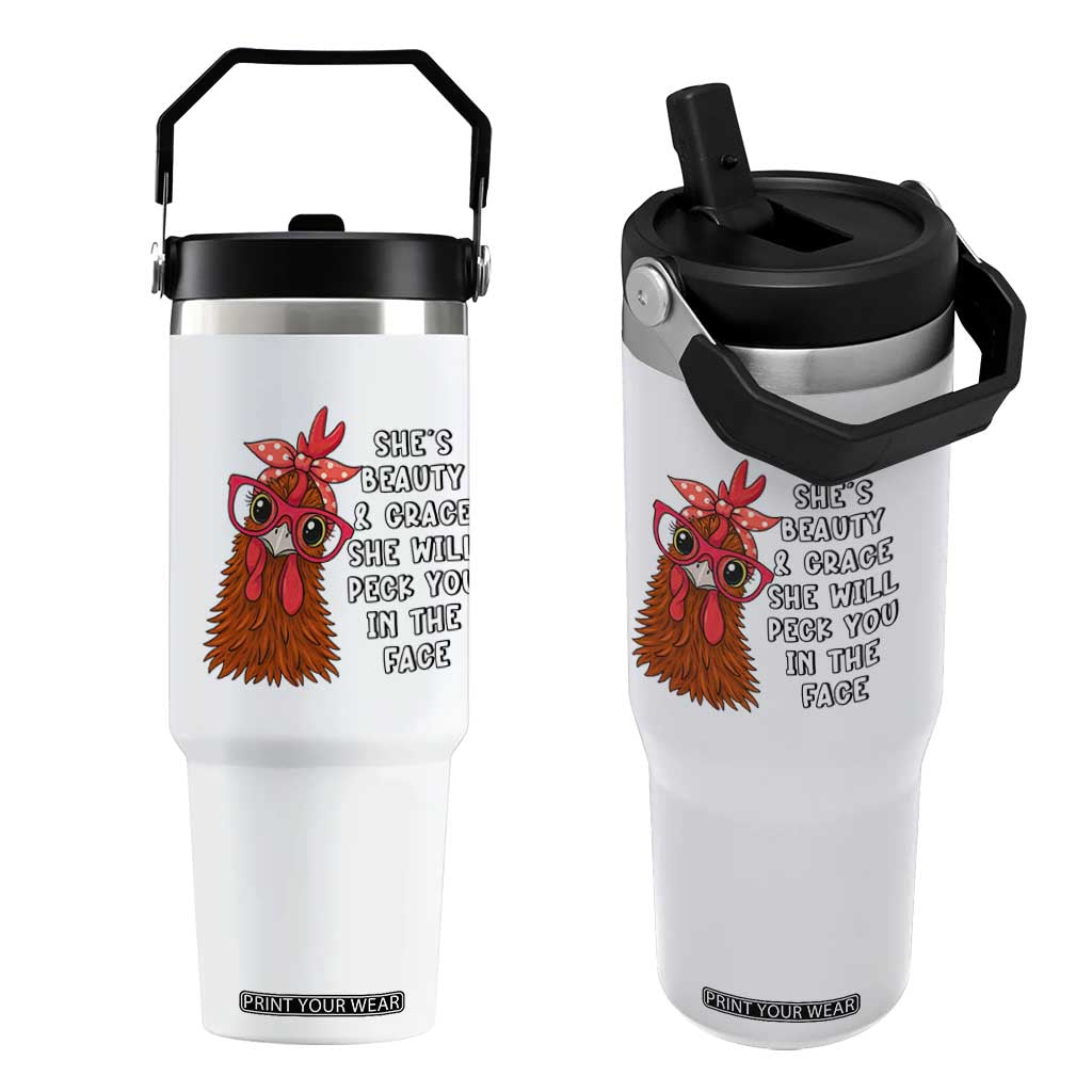 Funny Chicken Lover Gift Flip Straw Tumbler She Is Beauty And Grace She Will Peck You In The Face TS12 One Size: 30 oz White Print Your Wear
