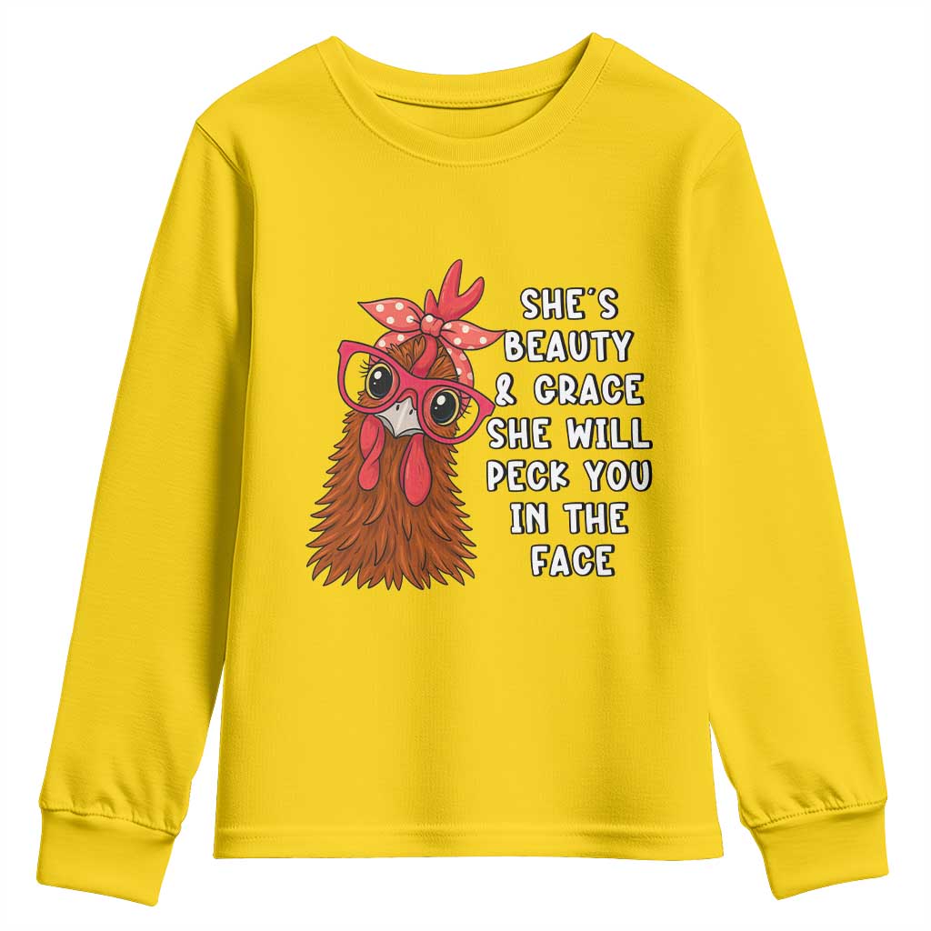 Funny Chicken Lover Gift Youth Sweatshirt She Is Beauty And Grace She Will Peck You In The Face TS12 Daisy Print Your Wear