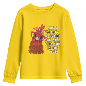 Funny Chicken Lover Gift Youth Sweatshirt She Is Beauty And Grace She Will Peck You In The Face TS12 Daisy Print Your Wear