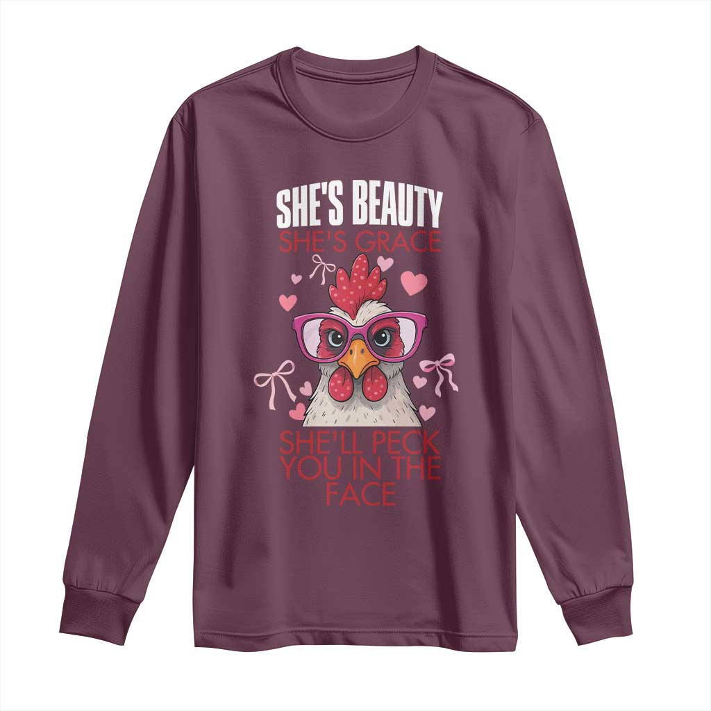 She Will Peck You In The Face Long Sleeve Shirt Funny Chicken Lover TS12 Maroon Print Your Wear