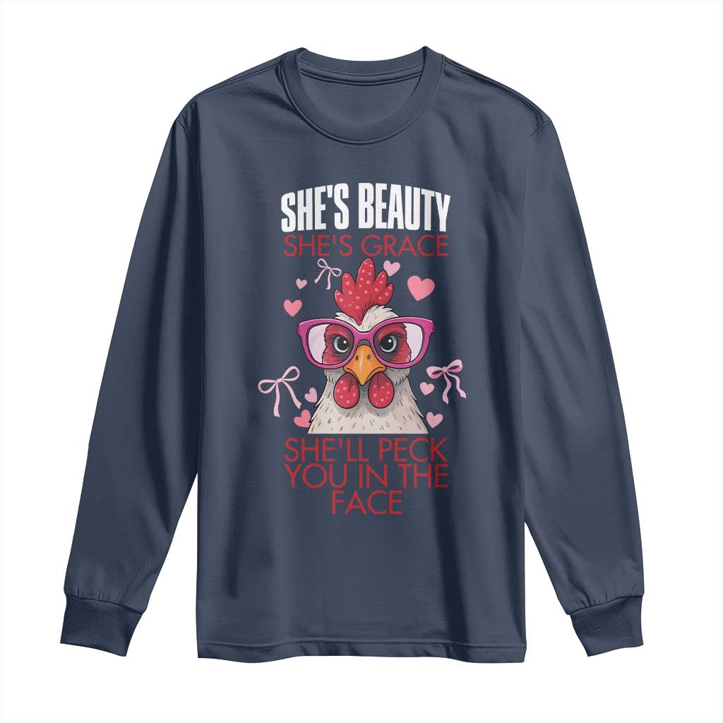 She Will Peck You In The Face Long Sleeve Shirt Funny Chicken Lover TS12 Navy Print Your Wear