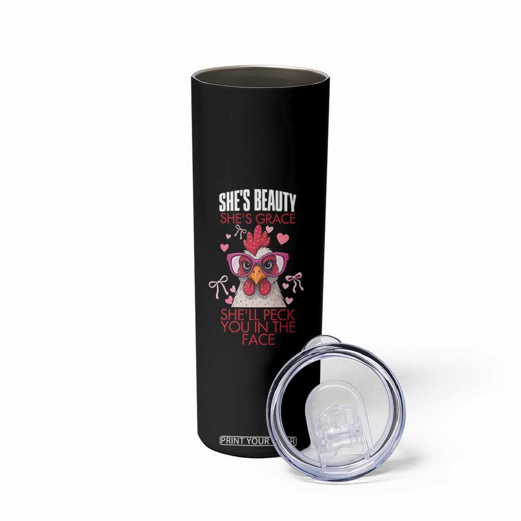 She Will Peck You In The Face Skinny Tumbler Funny Chicken Lover TS12 Print Your Wear