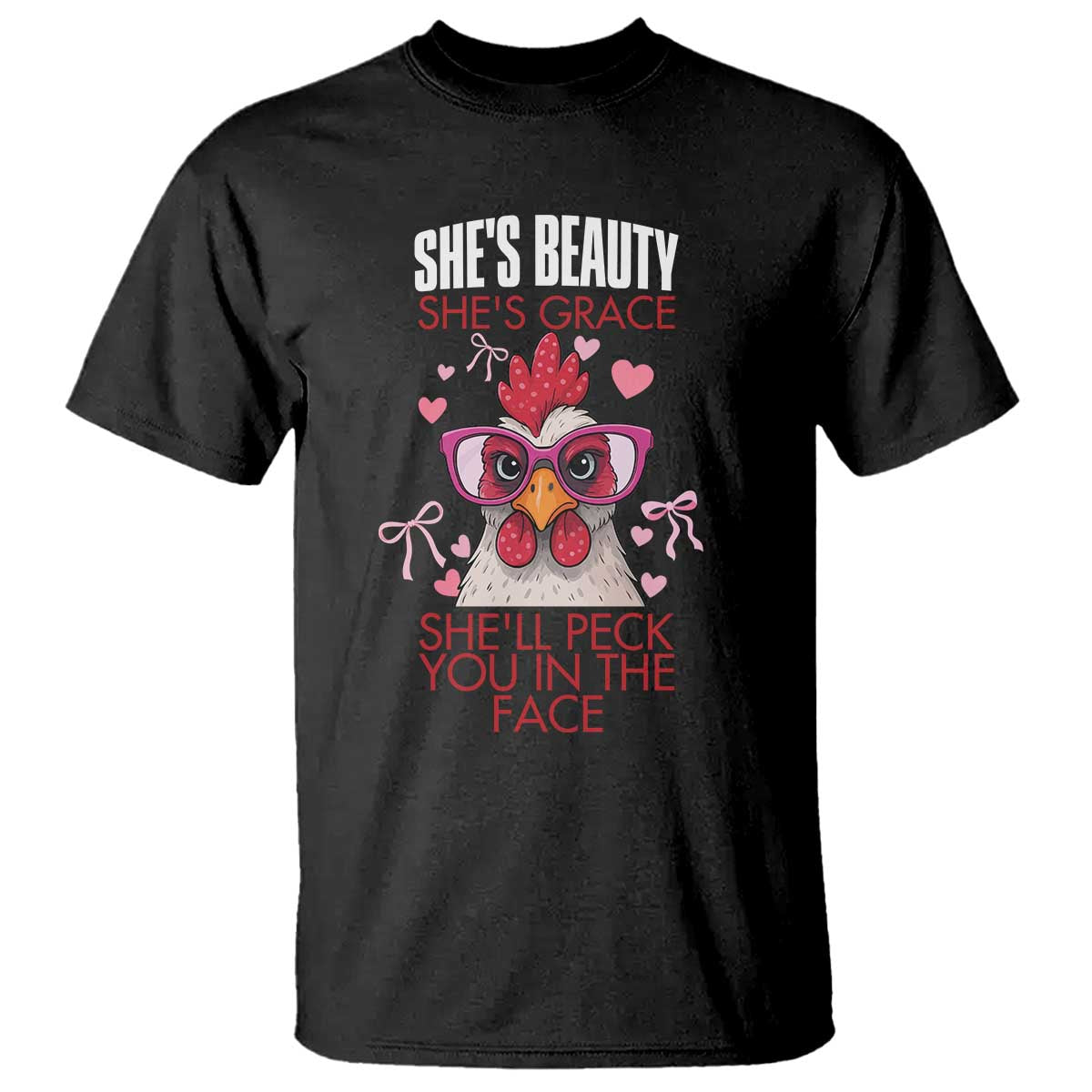 She Will Peck You In The Face T Shirt Funny Chicken Lover TS12 Black Print Your Wear