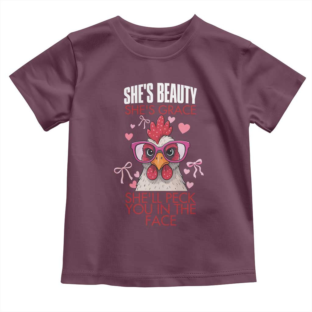 She Will Peck You In The Face Toddler T Shirt Funny Chicken Lover TS12 Maroon Print Your Wear