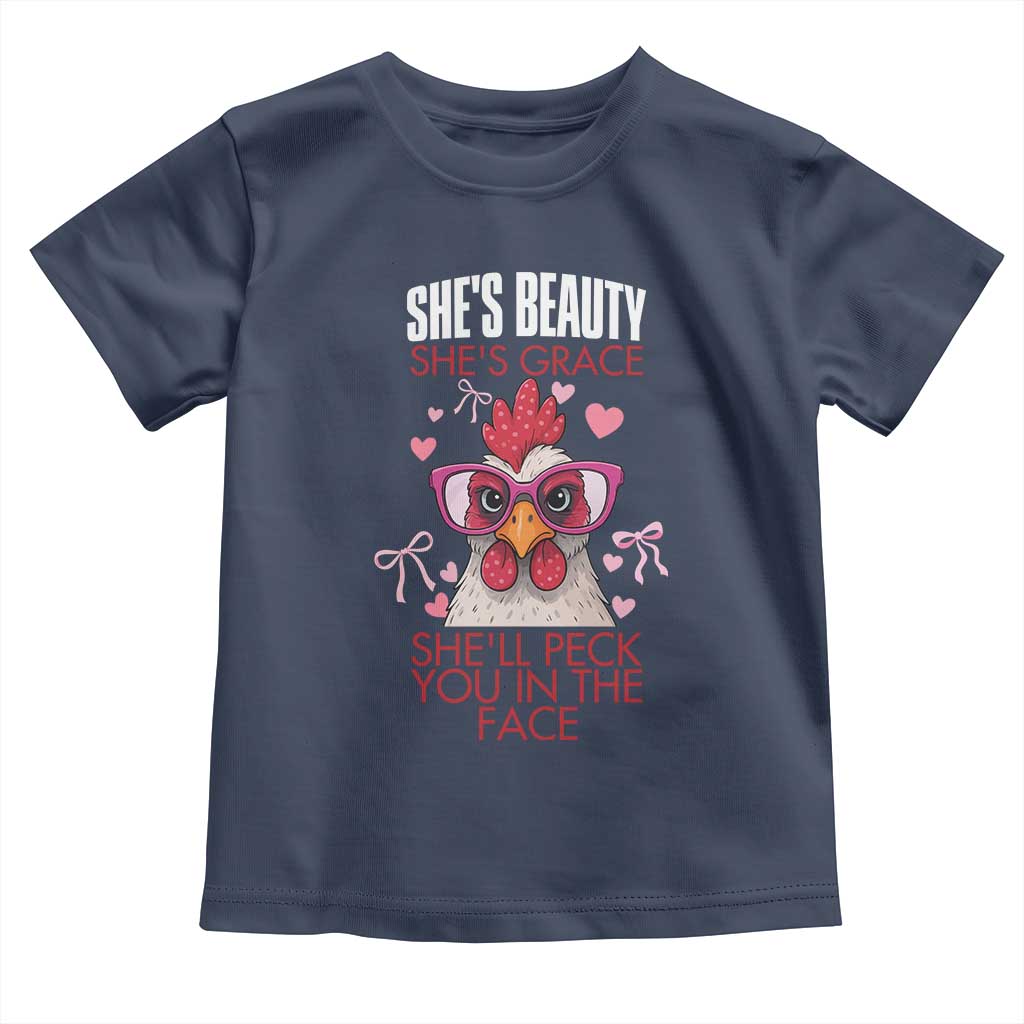 She Will Peck You In The Face Toddler T Shirt Funny Chicken Lover TS12 Navy Print Your Wear