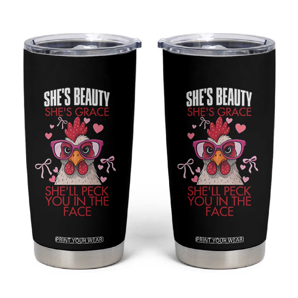 She Will Peck You In The Face Tumbler Cup Funny Chicken Lover TS12 Black Print Your Wear
